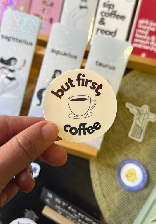 but first, coffee sticker