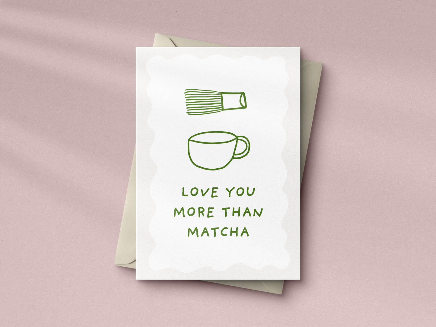 Funny green 'Love You More Than Matcha' greeting card with minimalist matcha whisk and cup design for Valentine's or Anniversary.