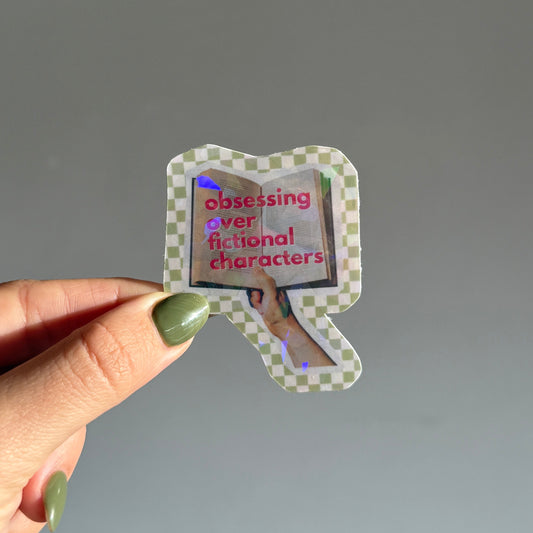 obsessing over fictional characters sticker 